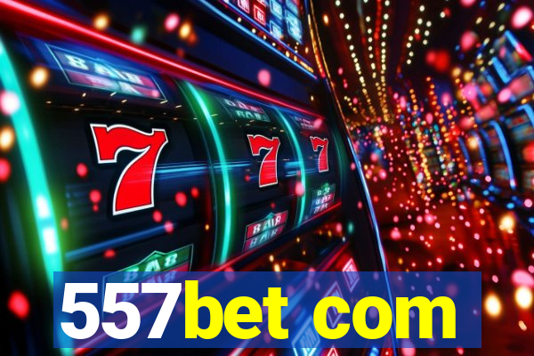 557bet com